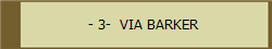 - 3-  VIA BARKER