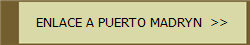 ENLACE A PUERTO MADRYN  >>